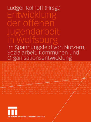 cover image of Entwicklung der offenen Jugendarbeit in Wolfsburg